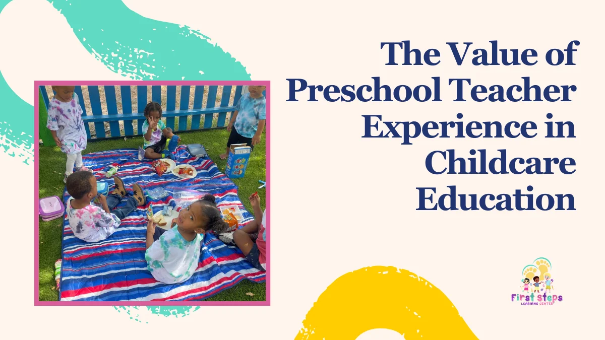 The Value of preschool teacher experience in Childcare Education